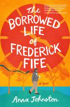 The Borrowed Life of Frederick Fife.jpg